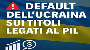 Default dell’Ucraina sui titoli legati al PIL