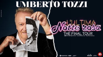 “L’Ultima Notte Rosa – The Final Tour”: Tozzi in concerto a Maiori, Napoli e Benevento