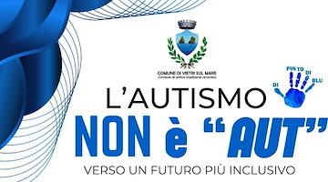 Vietri sul Mare: 22 maggio importante convegno sull'autismo 