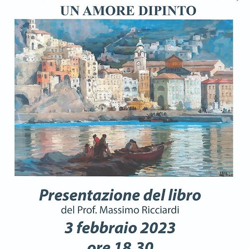 A Maiori si presenta “La Costiera ed i suoi artisti: un amore dipinto”, libro di Massimo Ricciardi 