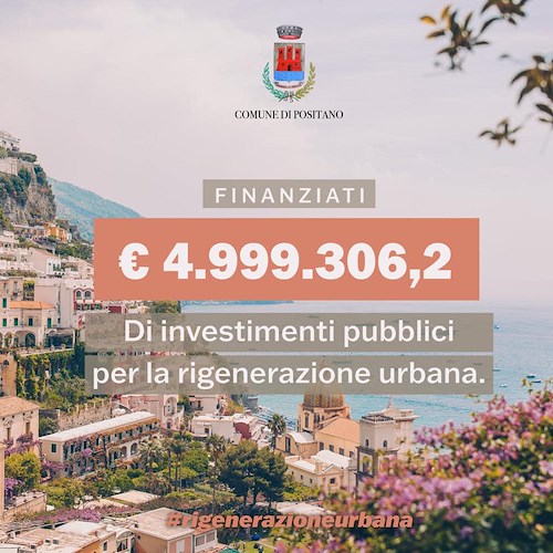 A Positano e Piano di Sorrento 5 milioni di euro per la rigenerazione urbana 