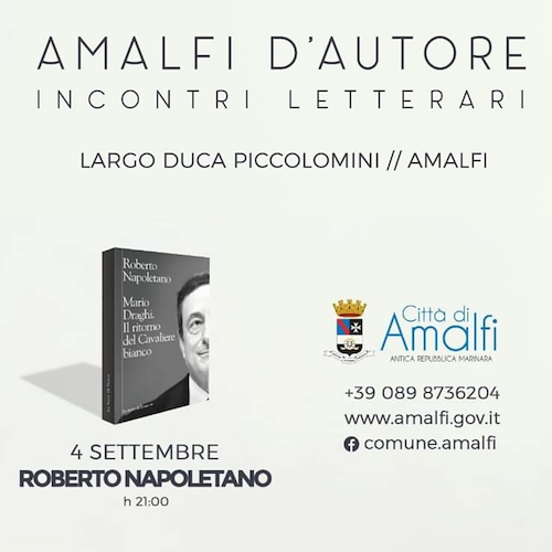 Amalfi d'Autore, Roberto Napoletano presenta il libro "Mario Draghi. Il ritorno del Cavaliere bianco"