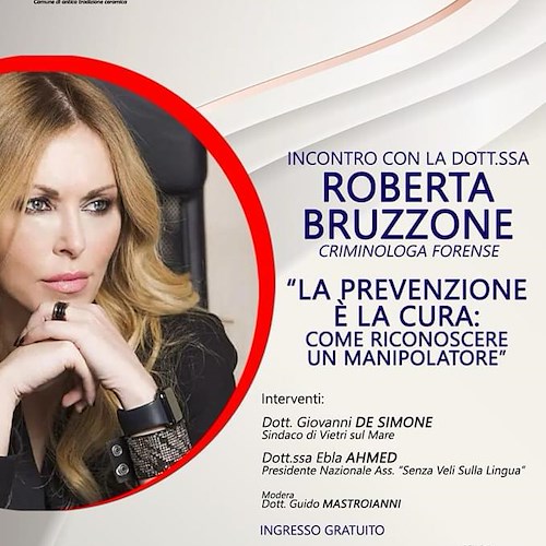 Come riconoscere un manipolatore: a Vietri sul Mare l'incontro con la criminologa Roberta Bruzzone <br />&copy;