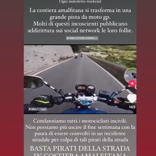 Costiera Amalfitana, Borrelli contro i centauri spericolati: «Filmano le loro gare clandestine, sono un pericolo per tutti»