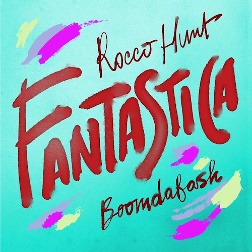"Fantastica": Rocco Hunt lancia il suo nuovo singolo interpretato con i Boomdabash