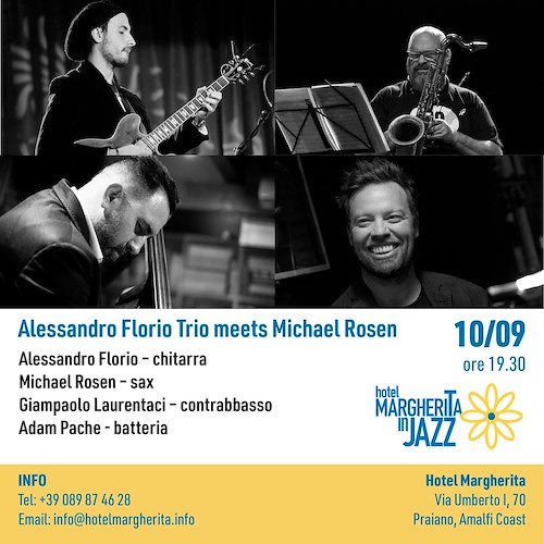 "Hotel Margherita in Jazz", 10 settembre il sax di Michael Rosen incontra il trio del chitarrista Alessandro Florio a Praiano 