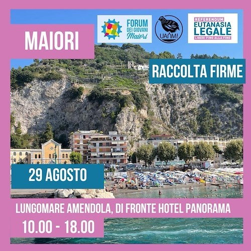 Il Collettivo UANM a Maiori per raccogliere firme per referendum su Eutanasia Legale