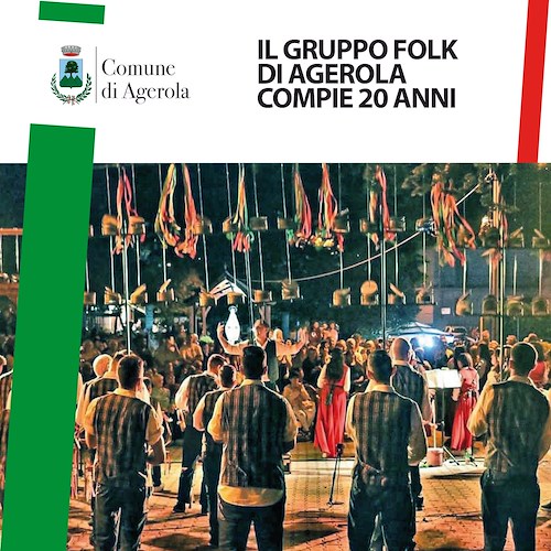 L’Associazione Gruppo folkloristico "Città di Agerola" compie 20 anni