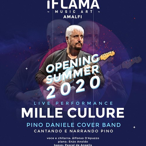L’Iflama Music Art di Amalfi inaugura l’estate con la Pino Daniele Cover Band “Mille Culure”