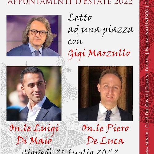 Luigi Di Maio e Piero De Luca attesi a Minori, 21 luglio l'intervista di Gigi Marzullo 