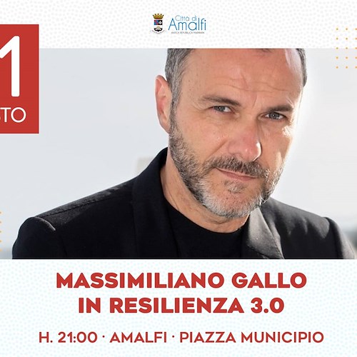 Massimiliano Gallo in scena ad Amalfi, 21 agosto lo spettacolo "Resilienza 3.0" 