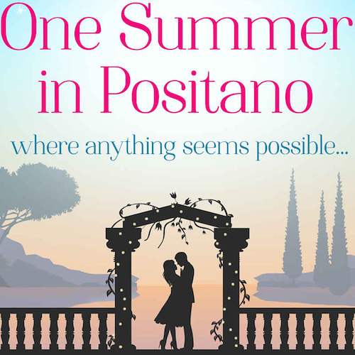 “One Summer in Positano” : il sogno d'amore di Libby nel romanzo di Georgie Capron