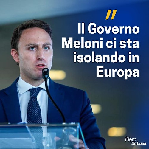 Pd, l’accusa di Piero De Luca: «Il Governo Meloni ci sta isolando dall’Europa»