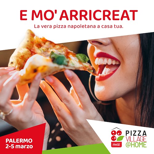 PizzaVillage@Home, al via la quarta edizione italiana della pizza: toccherà cinque regioni italiane 