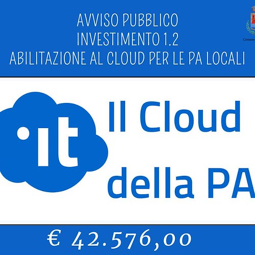 PNRR, digitalizzazione-abilitazione al Cloud per le PA locali: 42mila euro al Comune di Positano 