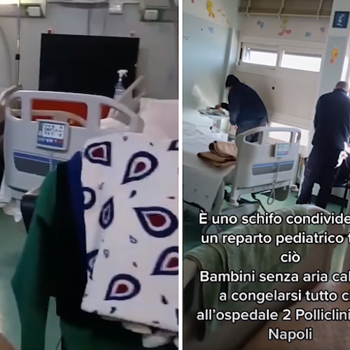 Policlinico di Napoli, pazienti di pediatria ricoverati al gelo senza riscaldamenti. La denuncia delle mamme 
