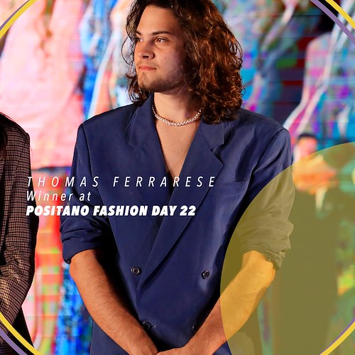 "Positano Fashion Day", vince Thomas Ferrarese con una collezione ispirata alla storia d’amore tra il dio Nettuno e la ninfa Pasitea
