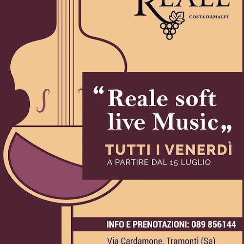 "Reale Soft Live Music": dal 15 luglio tornano gli eventi musicali all'Osteria Reale di Tramonti 
