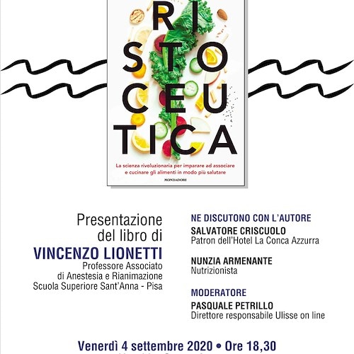 "Ristoceutica", venerdì a Conca dei Marini la presentazione del libro del dottor Vincenzo Lionetti
