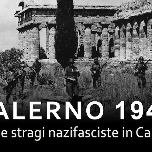 “SALERNO 1943, lo Sbarco e le stragi nazifasciste in Campania”: 1° dicembre l'evento a Vietri sul Mare<br />&copy; La Congrega Letteraria