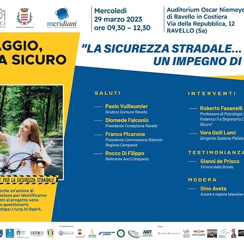 "Sii saggio, guida sicuro", a Ravello si conclude il roadshow sulla sicurezza stradale 