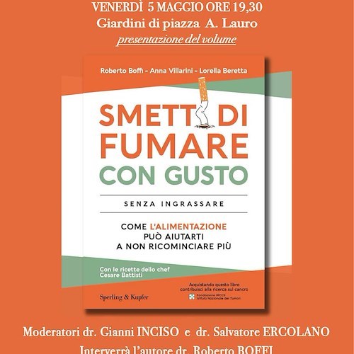 "Smettere di fumare con gusto", a Sorrento il volume che aiuta a combattere la voglia dell'ultima sigaretta 