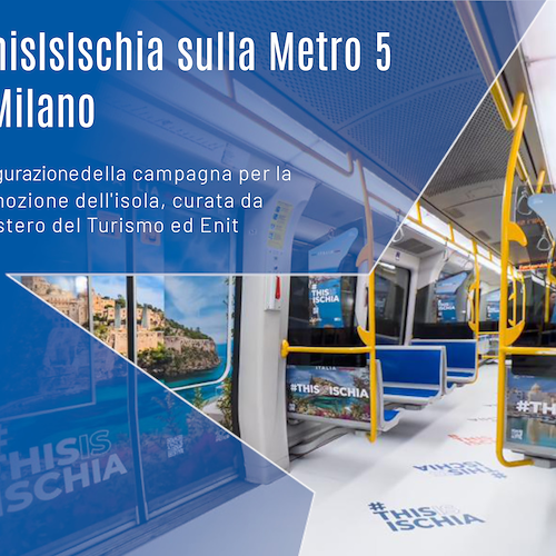#ThisIsIschia, rivestito un treno della Metro 5 di Milano con le immagini di Ischia