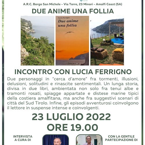 Torre di Minori incontra la scrittrice atranese Lucia Ferrigno: 23 luglio si presenta l'atto secondo di “Due anime una follia” 