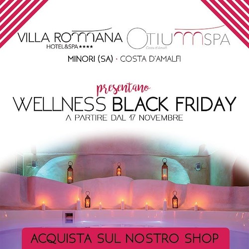 Wellness Black Friday al Villa Romana Hotel & SPA