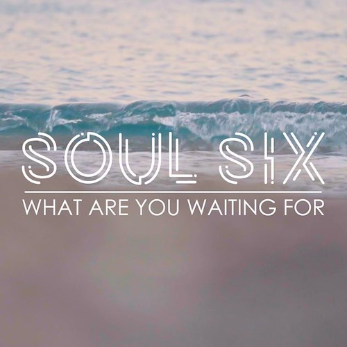 “What Are You Waiting For” è il nuovo singolo dei Soul Six: il videoclip girato in Costa d'Amalfi è in uscita il 7 agosto